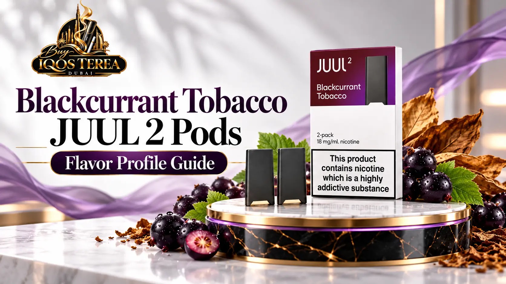 Blackcurrant Tobacco JUUL 2 Pods Flavor Profile Guide