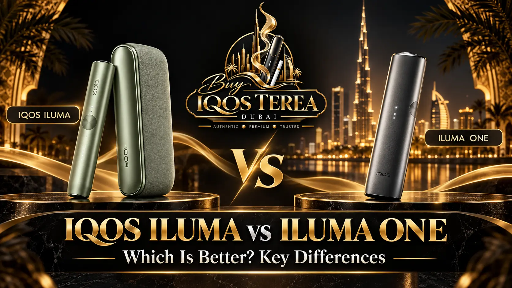 IQOS ILUMA vs ILUMA ONE – Key Differences